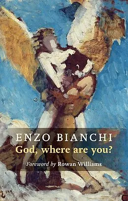 E-Book (epub) God, Where Are You? von Enzo Bianchi