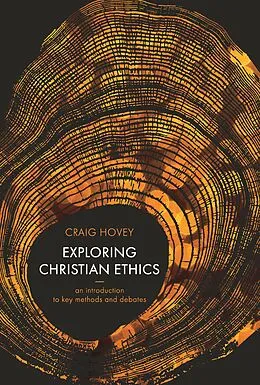 E-Book (epub) Exploring Christian Ethics von Craig Hovey