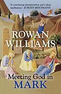 E-Book (epub) Meeting God in Mark von Rowan Williams