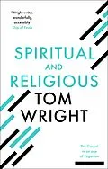 E-Book (epub) Spiritual and Religious von Tom Wright