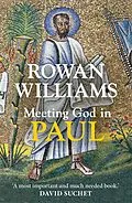 E-Book (epub) Meeting God in Paul von Rowan Williams