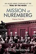 E-Book (epub) Mission at Nuremberg von Tim Townsend