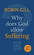 E-Book (epub) Why Does God Allow Suffering? von Robin Gill