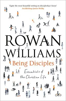 E-Book (epub) Being Disciples von Rowan Williams