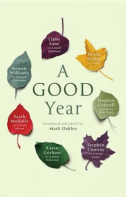 E-Book (epub) A Good Year von Mark Oakley