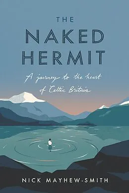 E-Book (epub) The Naked Hermit von Nick Mayhew-Smith
