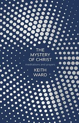 E-Book (epub) The Mystery of Christ von Keith Ward