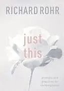 Kartonierter Einband Just This von Richard Rohr