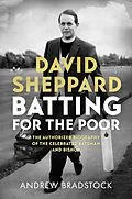 E-Book (epub) David Sheppard: Batting for the Poor von Andrew Bradstock