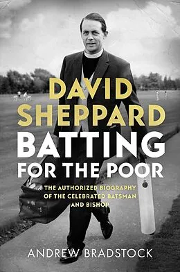 E-Book (epub) David Sheppard: Batting for the Poor von Andrew Bradstock