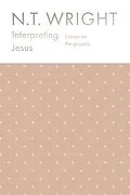 ePUB Interpreting Jesus von N. T. Wright