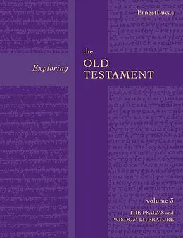 E-Book (epub) Exploring the Old Testament Vol 3 von Ernest Lucas