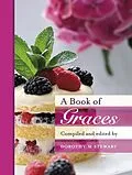 E-Book (epub) A Book of Graces von Dorothy M. Stewart (Compiled By)
