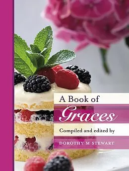 E-Book (epub) A Book of Graces von Dorothy M. Stewart (Compiled By)