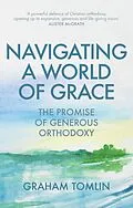 E-Book (epub) Navigating a World of Grace von Graham Tomlin