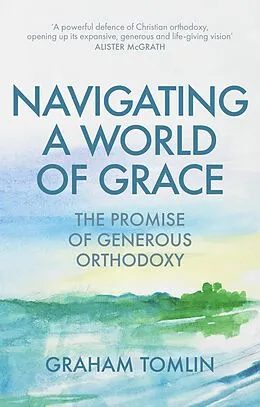 E-Book (epub) Navigating a World of Grace von Graham Tomlin