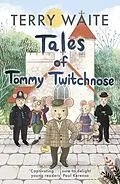 E-Book (epub) Tales of Tommy Twitchnose von Terry Waite