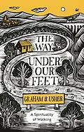 E-Book (epub) The Way Under Our Feet von Graham B. Usher