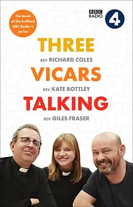 E-Book (epub) Three Vicars Talking von Richard Coles, Kate Bottley, Giles Fraser