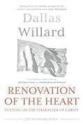 Kartonierter Einband (Kt) Renovation of the Heart (20th Anniversary Edition) von Dallas (Author) Willard