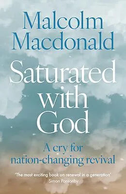E-Book (epub) Saturated with God von Malcolm Macdonald
