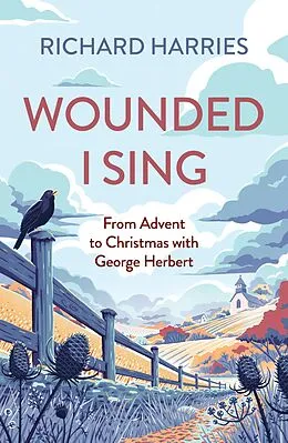 E-Book (epub) Wounded I Sing von Richard Harries
