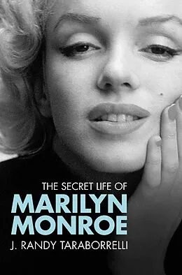 E-Book (epub) The Secret Life of Marilyn Monroe von J. Randy Taraborrelli