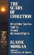 Kartonierter Einband Scars of Evolution von Elaine Morgan