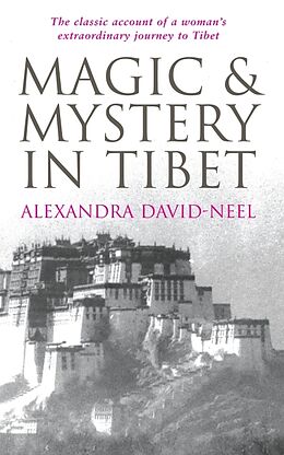 Couverture cartonnée Magic and Mystery in Tibet de David-Neel Alexandra