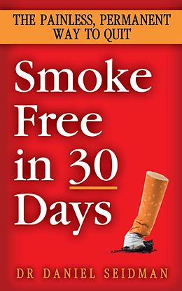 E-Book (epub) Smoke Free in 30 Days von Daniel F. Seidman