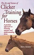 E-Book (epub) The Art and Science of Clicker Training for Horses von Benjamin L. Hart