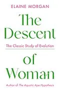 E-Book (epub) The Descent of Woman von Elaine Morgan
