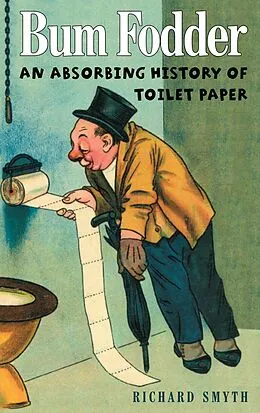 E-Book (epub) Bum Fodder von Richard Smyth