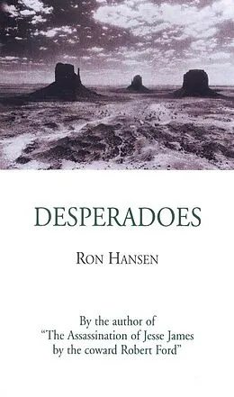 E-Book (epub) Desperadoes von Ron Hansen