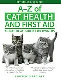 E-Book (epub) A-Z of Cat Health and First Aid von Andrew Gardiner
