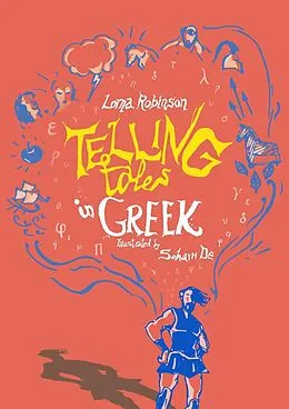 E-Book (epub) Telling Tales in Greek von Lorna Robinson