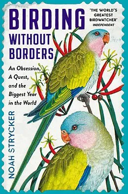 E-Book (epub) Birding Without Borders von Noah Strycker
