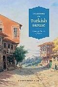 Kartonierter Einband Imagining the Turkish House von Carel Bertram