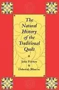 Kartonierter Einband The Natural History of the Traditional Quilt von John Forrest