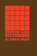 Kartonierter Einband System and Succession von John D. Nagle