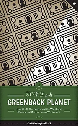 E-Book (epub) Greenback Planet von H. W. Brands