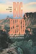 Kartonierter Einband The Story of Big Bend National Park von John Jameson