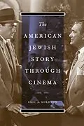 E-Book (epub) The American Jewish Story through Cinema von Eric A. Goldman