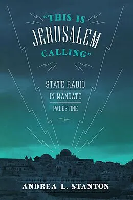 E-Book (epub) This Is Jerusalem Calling von Andrea L. Stanton