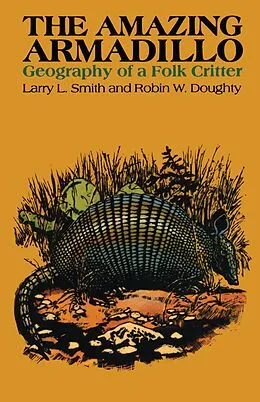 E-Book (epub) The Amazing Armadillo von Larry L. Smith, Robin W. Doughty