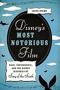 E-Book (epub) Disney's Most Notorious Film von Jason Sperb
