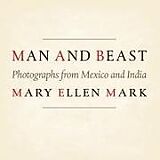 Fester Einband Man and Beast von Mary Ellen Mark