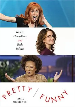 E-Book (epub) Pretty/Funny von Linda Mizejewski