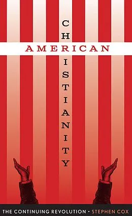 E-Book (epub) American Christianity von Stephen Cox