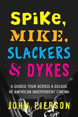 E-Book (epub) Spike, Mike, Slackers & Dykes von John Pierson
